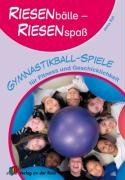 Riesenbälle – Riesenspaß: Gymnastikball-Spiele für Fitness und Geschicklichkeit