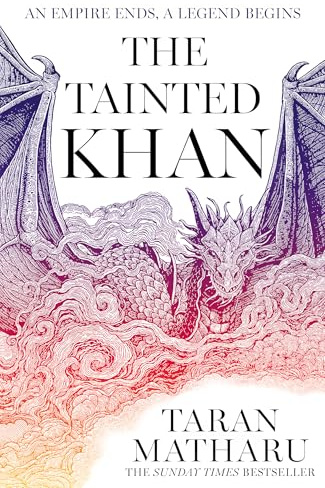 The Tainted Khan: The thrilling new epic fantasy sequel to the Sunday Times bestselling Dragon Rider: Book 2