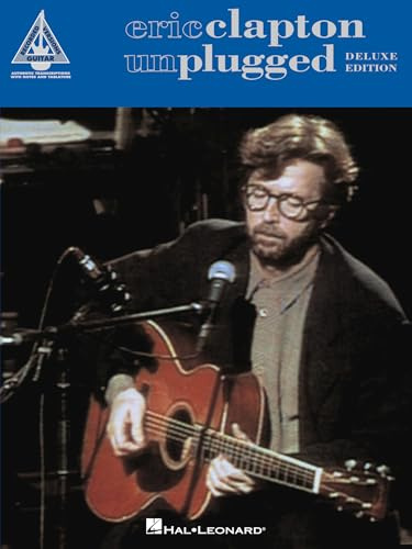 Eric Clapton – Unplugged – Guitar Recorded Versions | Note-for-Note Guitar TAB | 17 Songs Including Tears in Heaven, Layla, My Father’s Eyes and More | Hal Leonard Sheet Music Songbook