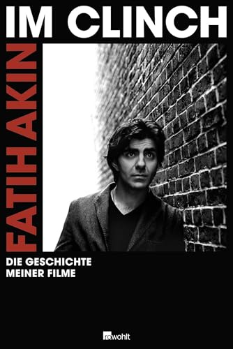 Im Clinch: Die Geschichte meiner Filme
