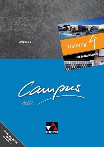 Campus B / Campus B Training 4 Ausgabe ab 2017: Gesamtkurs Latein: Gesamtkurs Latein in vier Bänden (Campus B: Gesamtkurs Latein)