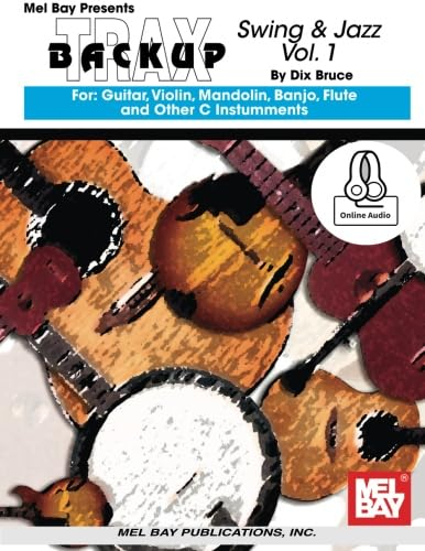 Backup Trax Swing and Jazz: For Guitar, Violin, Mandolin, Banjo, Flute and other C Instruments
