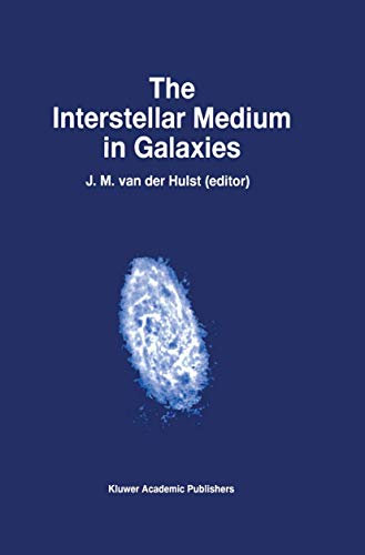 The Interstellar Medium in Galaxies (Astrophysics and Space Science Library, 219, Band 219)