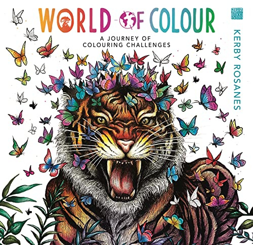 World of Colour: A Journey of Colouring Challenges (Worlds of Colour)