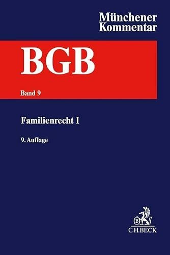 Münchener Kommentar zum Bürgerlichen Gesetzbuch Bd. 9: Familienrecht I, §§ 1297-1588, Versorgungsausgleichsgesetz, Gewaltschutzgesetz, Lebenspartnerschaftsgesetz