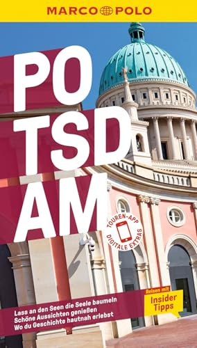 MARCO POLO Reiseführer Potsdam mit Umgebung: Reisen mit Insider-Tipps. Inklusive kostenloser Touren-App