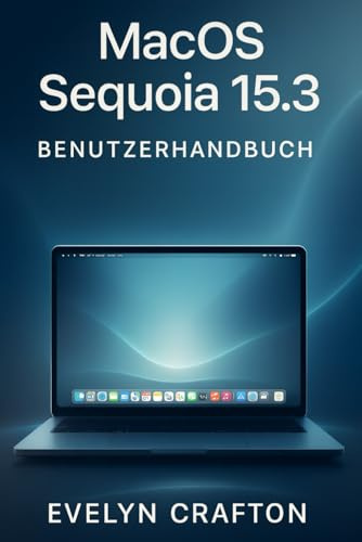 MacOS Sequoia 15.3 Benutzerhandbuch