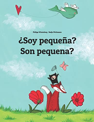 ¿Soy pequeña? Son pequena?: Libro infantil ilustrado español-gallego (Edición bilingüe) (Libros Bilingües (Español-Gallego) de Philipp Winterberg)