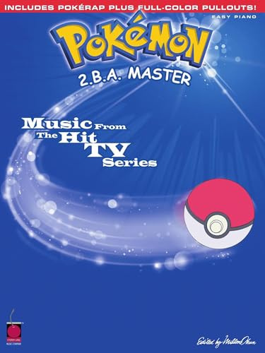 Pokémon – 2.B.A. Master Easy Piano Songbook | 13 Songs from the Hit TV Series Including Pokémon Theme, PokéRAP, Misty’s Song and More | Beginner Piano Sheet Music Book