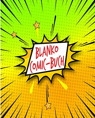 Blanko Comic Buch: Buch mit leeren Rahmen und Sprechblasen zum selber zeichnen und selbsgestalten| Das perfekte Geschenk für Kinder