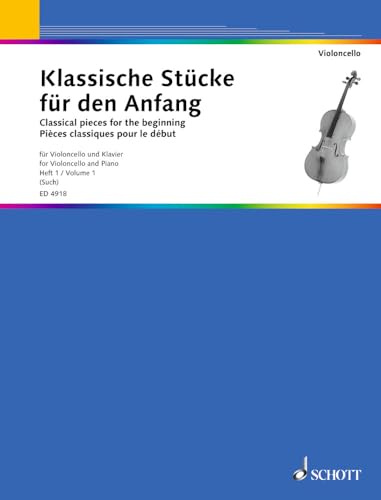 Klassische Stücke für den Anfang: Band 1. Violoncello und Klavier.