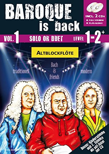 Raisch Musikverlag Baroque is back Vol.1 für Altblockflöte (play-along / Notenheft mit Begleit-CD)