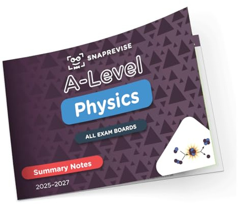 SnapRevise A-Level Physics Summary Notes