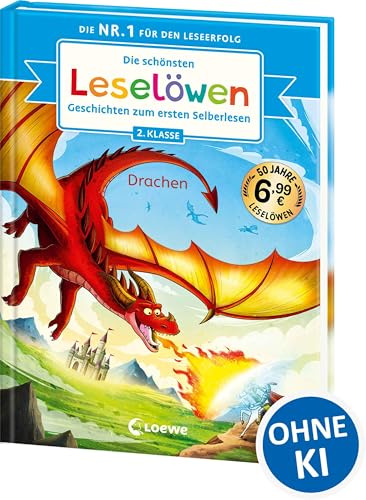 Die schönsten Leselöwen-Geschichten zum ersten Selberlesen - Drachen: Seit 50 Jahren lernen Kinder mit den Leselöwen erfolgreich lesen - Jubiläumssammelband zum Selberlesen ab 7