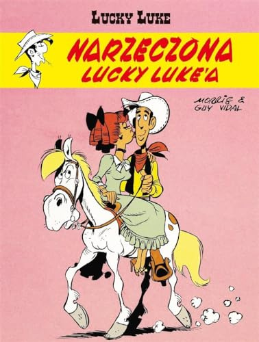 Narzeczona Lucky Luke’a. Lucky Luke