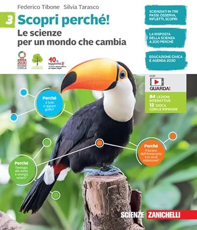 Scopri perché! Le scienze per un mondo che cambia. Per la Scuola media. Con e-book (Vol. 3)