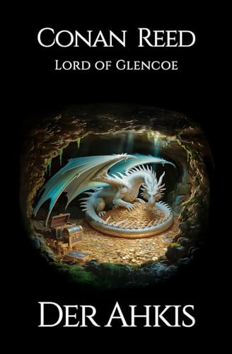 Der Ahkis: Die ersten drei Abenteuer der Ahkis-Saga (Die Ahkis-Saga, Band 1)
