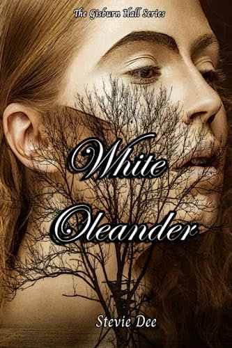 White Oleander (The Gisburn Hall Series)