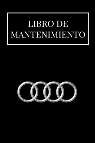 Libro de Mantenimiento: Registro de mantenimiento coche con páginas prefabricadas | Lleva un registro reparaciones y del mantenimiento coches | Permite anotar todas las intervenciones