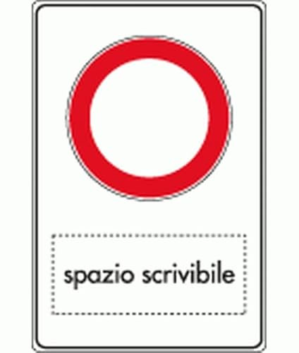 NEW CARTELLO SEGNALETICO - divieto di transito con spazio neutro scrivibile - Adesivo Extra Resistente, Pannello in Forex, Pannello In Alluminio (Pannello in Alluminio 20x31 cm)