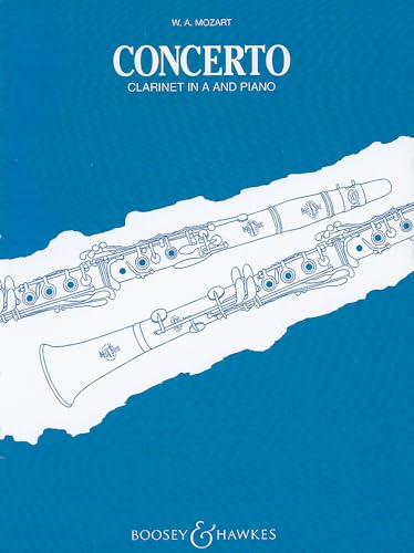 Klarinettenkonzert A-Dur: arrangiert für Klarinette und Klavier. KV 622. Klarinette in A und Orchester. Klavierauszug.