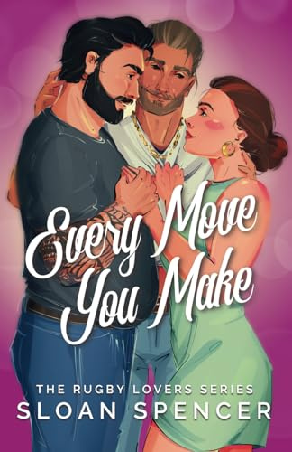 Every Move You Make: A Rugby Romantic Comedy: 2