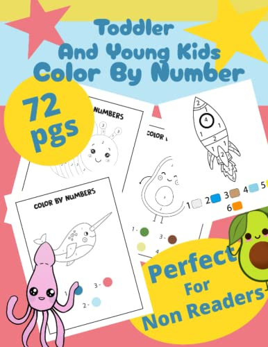 Toddler and Young Kids Color By Number: Perfect for Non Readers