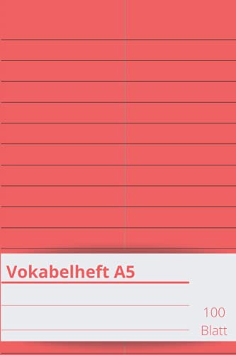 Vokabelheft A5 klassisch Vokabeln lernen in jeder Fremdsprache | Farbe rot: Schulheft A5, 100 Blatt, 2 Spalten | Vokabelheft DIN A5 (6x9 Zoll) in rot