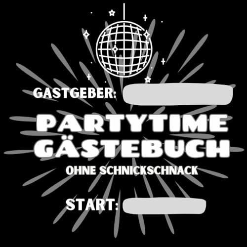 Partytime Gästebuch: ohne Schnickschnack