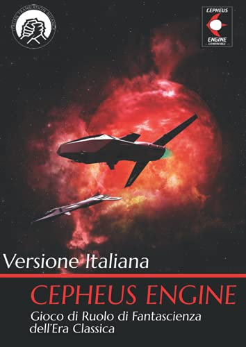 Cepheus Engine: Gioco di Ruolo di Fantascienza dell’Era Classica - Versione Italiana