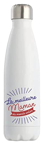 Gourde Isotherme Maman La Meilleure du Monde entier | Bouteille 50 cl en acier inoxydable réutilisable écologique pour cadeau famille original et drôle
