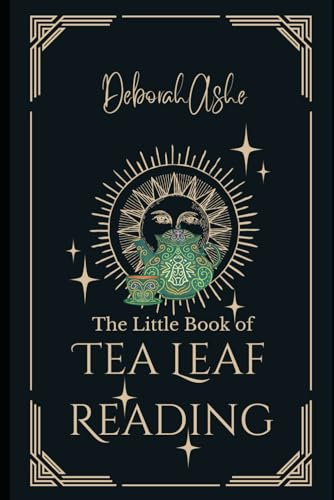 The Little Book of Tea Leaf Reading (The Little Books)