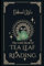 The Little Book of Tea Leaf Reading (The Little Books)