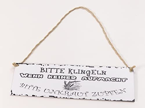 Bitte klingeln Schild Wenn keiner Aufmacht Unkraut zupfen Wetterfest Shabby Chic Deko Gravur Schild Hängeschild weiß 28 cm