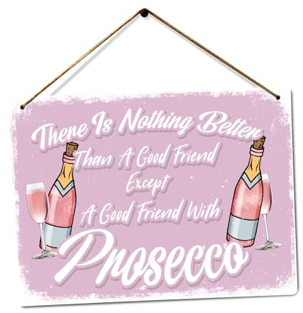 A Good Friend With Prosecco - V2 - Metal Wall Sign Plaque (Medium - Twine)