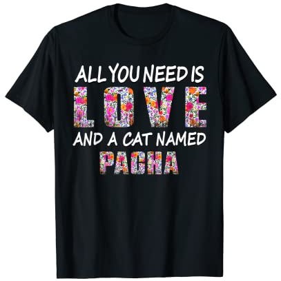 Todo lo que necesitas es amor y un gato llamado Pacha Vintage Floral Camiseta