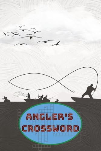 Angler's Crossword: A Puzzle Book for Fishing Lovers of All Ages
