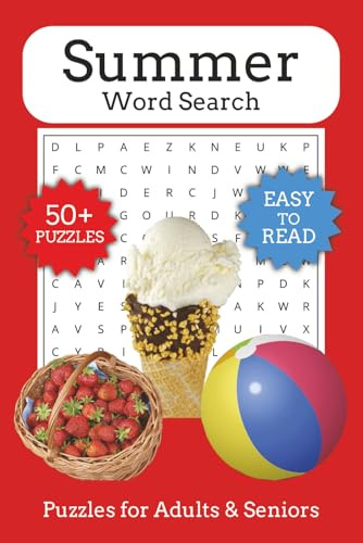 Summer Word Search Puzzle Book: Word Searches with Easy to Read Print about All Things Summer, Sunshine, Beaches, Vacations, Picnics, Barbeques, Road ... Puzzles… A Great Gift for Summer Season Fans