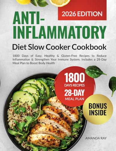 Anti-Inflammatory Diet Slow Cooker Cookbook: 1800 Days of Easy, Healthy & Gluten-Free Recipes to Reduce Inflammation & Strengthen Your Immune System. ... (Quick & Easy, Healthy Diet Recipes Books)