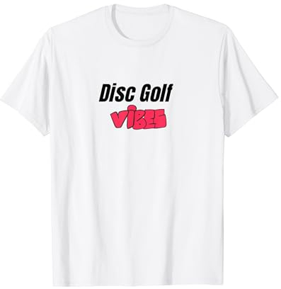 Disc Golf Vibes Lustiges Disc Geschenk für Discgolfer T-Shirt