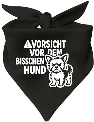 Hunde Dreiecks Halstuch (Fb: schwarz) (Gr. 2 (68 cm)) Vorsicht vor dem bisschen Hund