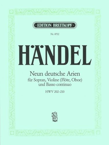 9 Deutsche Arien HWV 202-210 für Sopran, Violine (Flöte, ob) und Bc - Breitkopf Urtext (EB 8752): Einzelstimmen