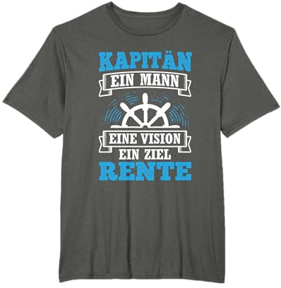 Ein Mann Vision Ziel Rente Bootsfahrer Segler Kapitän T-Shirt