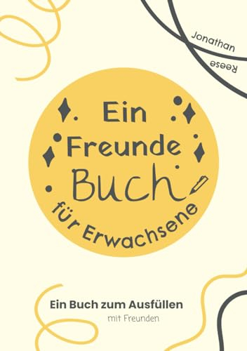 Ein Freundebuch Für Erwachsene (Books To Fill Out)