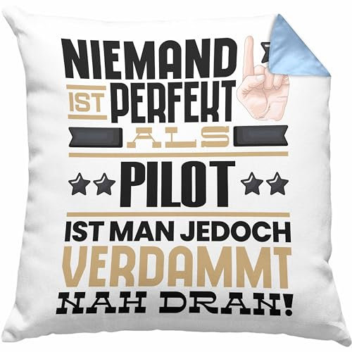 Trendation Pilot Geschenk Kissen mit Füllung 40x40 Lustige Geschenkidee für Pilot Geburtstag Niemand Ist Perfekt Aber Als Pilot Ist Man Nah Dran (Blau)