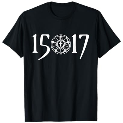 Lutherrose 1517 Motiv für Freunde der Reformation T-Shirt