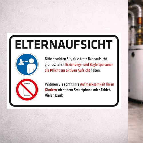 INDIGOS UG - Aluverbundplatte Schilder 3mm - Elternaufsicht - Bitte beachten Sie, DASS trotz Badeaufsicht Erziehungs - und Begleitpersonen die Pflicht zur aktiven Aufsicht haben - 400x300 mm