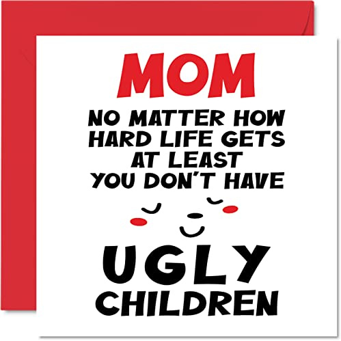Lustige Geburtstagskarten für Mama – hässliche Kinder – Witz Happy Birthday Karte für Mutter von Tochter Sohn, Muttergeburtstagsgeschenke, 145 mm x 145 mm, Muttertags-Grußkarten für Mama, Mama, Mama,