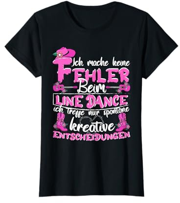 Line Dance Country Ich mach Keine Fehler beim Linedance T-Shirt