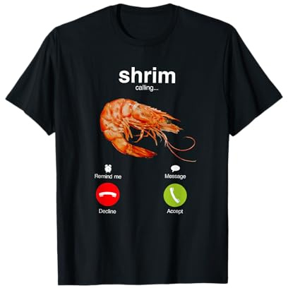 Shrim Is Calling Misspelled Funny Shrimp Calling T-Shirt